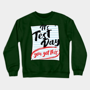 Teacher test day Crewneck Sweatshirt